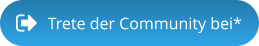 Trete der Community bei*